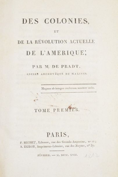 PRADT (l’abbé Dominique Dufour de). Des Colonies,...