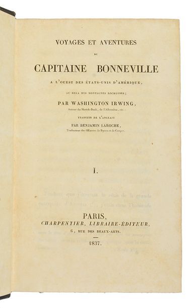 IRVING, Washington IRVING, Washington Voyages et aventures du capitaine Bonneville....