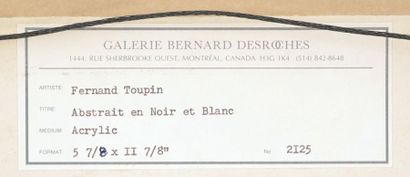 null TOUPIN, Fernand (1930 - 2009)
"Abstrait en noir et blanc"
Acrylique
Signée et...