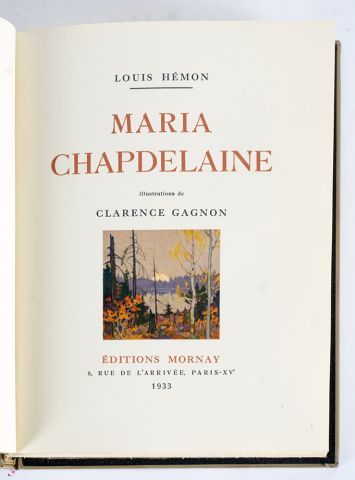 null HÉMON, Louis. [GAGNON, Clarence. Illustrateur]
Maria Chapdelaine 
Illustrations...