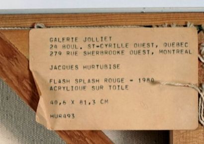 null HURTUBISE, Jacques (1939-2014)

"Splash splash rouge"

Acrylique sur toile

Signée,...