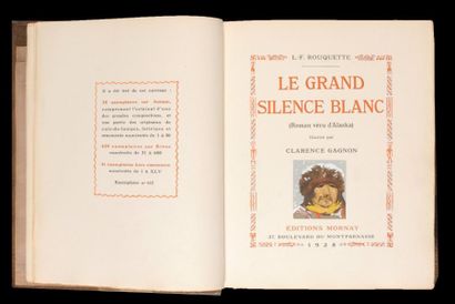 ROUQUETTE. L.-F. [GAGNON, Clarence. Illustrateur] Le Grand Silence Blanc (Roman vécu...