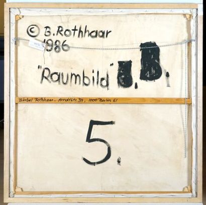  ROTHHAAR, Bärbel (1957-) 
"Raumbild 5" 
Huile sur toile 
Signée, datée et titrée...