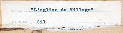  VILLENEUVE, Arthur (1910-1990) 
"L'église du village" 
Huile sur toile 
Signée et...