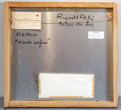 null PICHÉ, Reynald (1929-)
"Miroir infini"
Aluchromie
Signée et titrée au dos: Reynald...