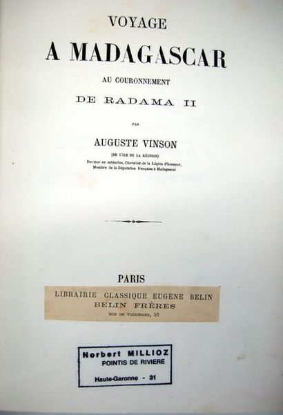 null VINSON (Auguste). Voyage à Madagascar au couronnement de Radama II. Paris, Belin...