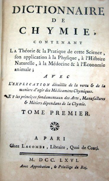 null [MACQUER (Pierre-Joseph)]. Dictionnaire de chymie, contenant la théorie & la...