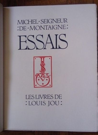 null MONTAIGNE (Michel de) Essais. Les livres de Louis Jou Paris, atelier du vieux...