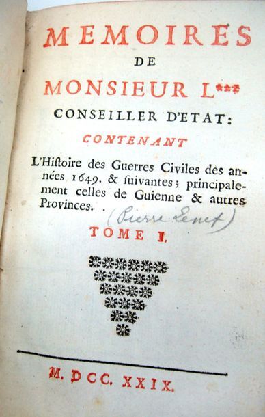 null [LENET (Pierre)]. Mémoires de Monsieur L*** conseiller d'Etat ; contenant l'Histoire...