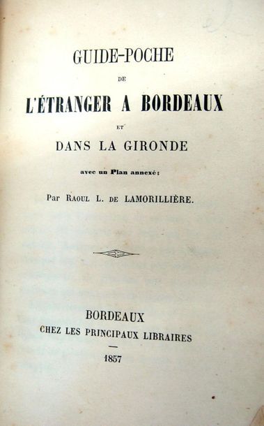 null LAMORILLIERE (Raoul L. de) Guide-poche de l'étranger à Bordeaux et dans la Gironde...