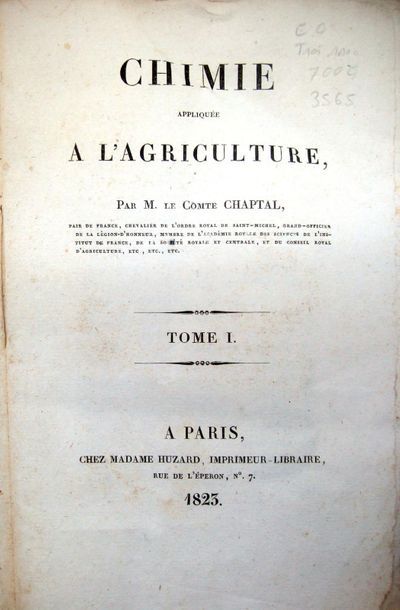 null CHAPTAL (Jean-Antoine). Chimie appliquée à l'agriculture. Paris, Madame Huzard,...