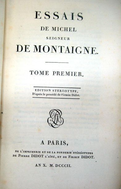 null MONTAIGNE (Michel de). Essais. Paris, P. & F. Didot, 1802. 4 vol. in 8 rel....