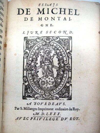 null MONTAIGNE (Michel Eyquem de) Essais de Michel de Montaigne Bordeaux, Simon Millanges,...