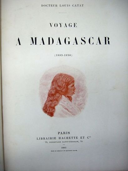 null CATAT (Louis). Voyage à Madagascar (1889-1890). Paris, L. Hachette, 1895. Gd...