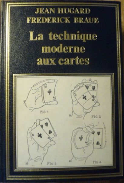 null La Technique Moderne Aux Cartes

Jean Hugard - Frederic Braue

Préface de Maurice...
