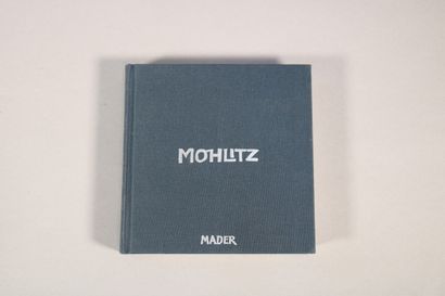 null Mohlitz Gravures et dessins 1965-2010 - Mader, Biarritz, 2010.

Livre 312 pages...