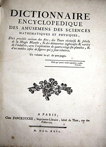 null * 74. [LACOMBE (Jacques)]. Dictionnaire encyclopédique des amusemens des sciences...