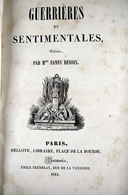 null 42. DÉNOIX DES VERGNES (Fanny). Guerrières et sentimentales. Paris, Delloye...