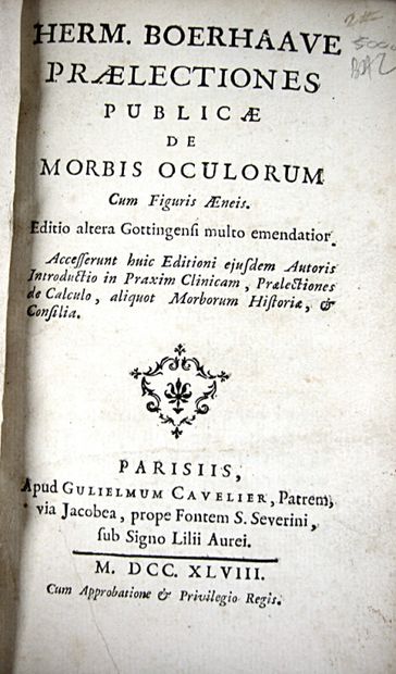 null * 21. BOERHAAVE (Hermann). Praelectiones publicae de morbis oculorum. Editio...