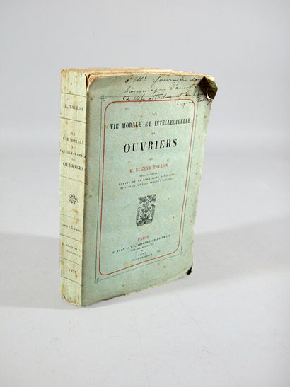 null * 128. TALLON (Eugène). The moral and intellectual life of the workers. Paris,...
