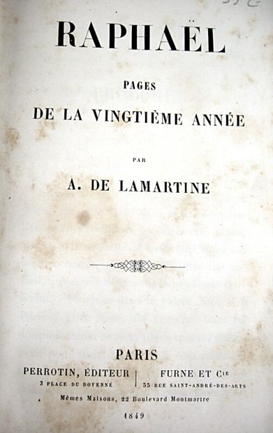 null * 77. LAMARTINE (Alphonse de). Raphael, pages de la vingtième année. Paris,...