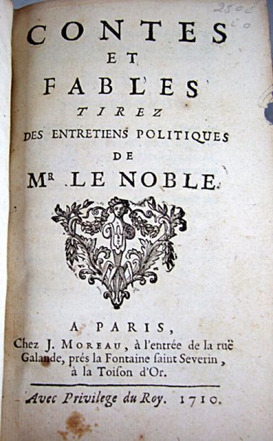 null * 83. LE NOBLE (Eustace). Tales and fables drawn from political discussions....