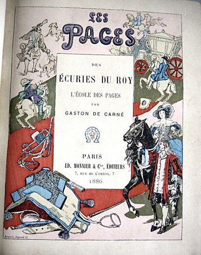 null * 41. DE CARNÉ (Gaston). The pages of the king's stables. Nantes, V. Forest,...