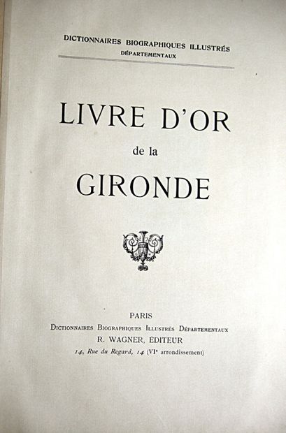 null 261. GODINEAU (Emile). The Golden Book of the Gironde. Paris, R. Wagner, 1914....