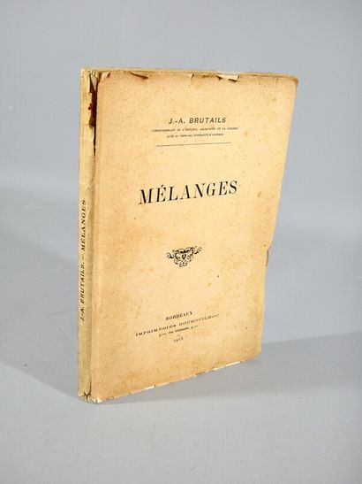 null * 238. BRUTAILS (Jean-Auguste). A new book. Bordeaux, Gounouilhou, 1913. In-8,...