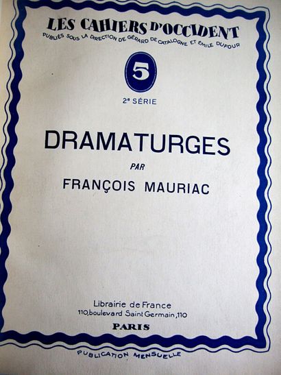 null * 179. MAURIAC (François). Dramaturges. Paris, Les Cahiers d'Occident. 1928....