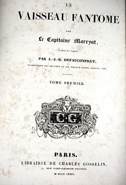 null 96. MARRYAT (Frederick). The Phantom Ship. Paris, C. Gosselin, 1839. First French...