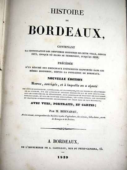 null 229. BERNADAU (Pierre). Histoire de Bordeaux contenant la continuation des dernières...