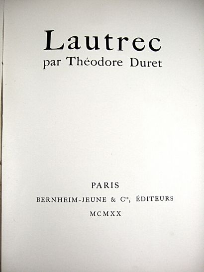 null * 159. TOULOUSE-LAUTREC (Henri de, ill.) & DURET (Théodore). Lautrec. Paris,...