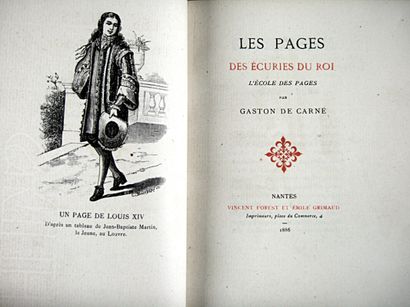 null * 41. DE CARNÉ (Gaston). The pages of the king's stables. Nantes, V. Forest,...