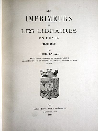 null * 325. [Pyrénées-Atlantiques]. LACAZE (Louis). The Printers and Booksellers...