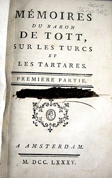 null * 132. TOTT (François de). Mémoires du Baron de Tott, sur les Turcs et les Tartares....