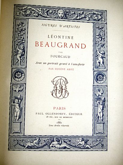 null * 55. FOURCAUD (Louis de). Léontine Beaugrand. Paris, P. Ollendorff, 1881. Gd...