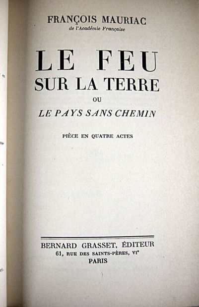 null * 181. MAURIAC (François). Set of 3 volumes.Le feu sur la terre. Paris, Grasset,...