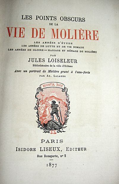 null * 87. LOISELEUR (Jules). The obscure points of the life of Molière. Paris, Isidore...