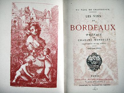 null * 243. CHASTEIGNER (Paul de). Les Vins de Bordeaux. Paris, Librairie Bachelin-Deflorenne,...