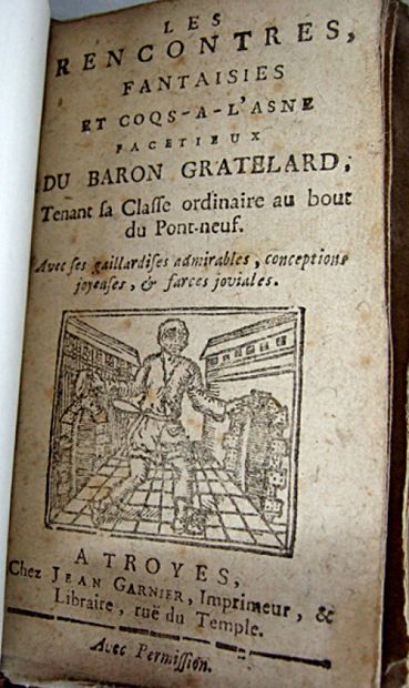 null * 18. [BIBLIOTHEQUE BLEUE]. Ensemble de deux pièces facétieuses :

- Les Rencontres,...