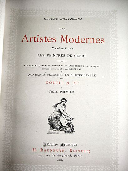 null * 154. MONTROSIER (Eugène). Les Artistes modernes. H. Launette, 1881. 4 vol....
