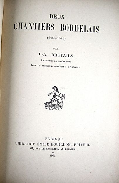 null * 235. BRUTAILS (Jean-Auguste). Two sites in Bordeaux. Paris, E. Bouillon, 1901....