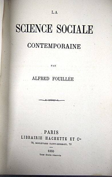 null * 54. FOUILLEE (Alfred). The contemporary social science. Paris, Larousse, 1880....