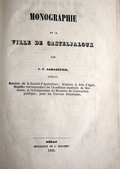 null * 321. [Lot-et-Garonne]. SAMAZEUILH (Jean-François). Monographie de la ville...