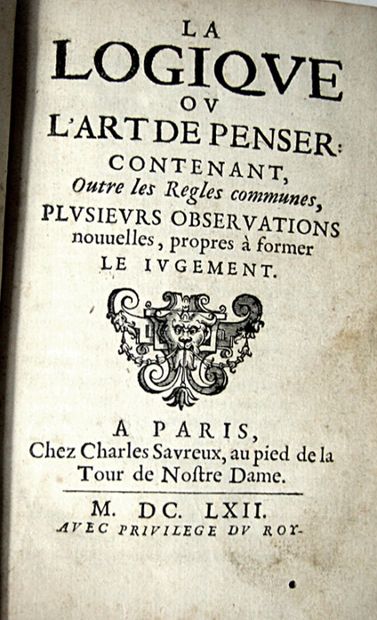 null 3. [ARNAULD (Antoine) & NICOLE (Pierre)]. La Logique ou L'Art de penser ; contenant,...