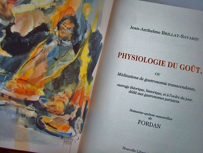 null 30. BRILLAT-SAVARIN (Jean-Anthelme) et FORDAN (Daniel Fort, pseud., ill.). Physiologie...