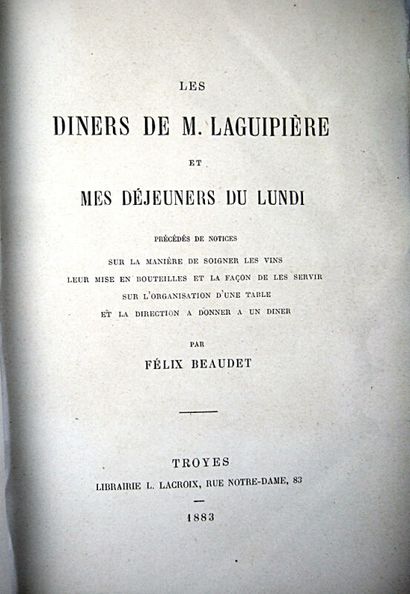 null 11. BEAUDET (Félix).
Les dîners de M. Laguipière et mes déjeuners du lundi,...