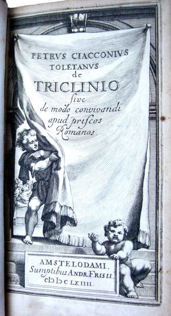 null 44. CIACONIUS (Petrus, Pedro Chacon dit). De Triclinio sive de modo convivandi...