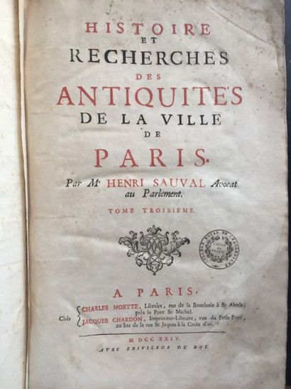 null SAUVAL. Histoire et recherches des antiquités de la ville de Paris. Paris :...